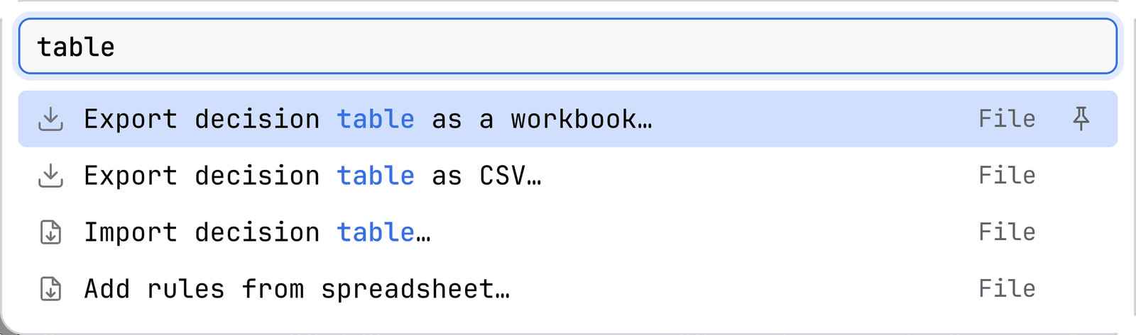 The Find an action list with the word table typed. Four actions are listed, all under File: Export decision table as a workbook, Export decision table as CSV, Import decision table and Add rules from spreadsheet